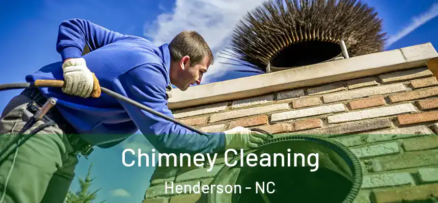  Chimney Cleaning Henderson - NC